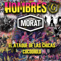 Hombres G y Morat presentan "El Ataque De Las Chicas Cocodrilo"