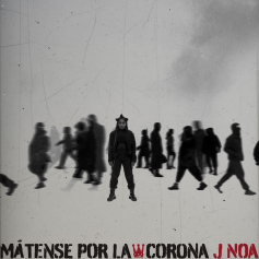 J NOA estrena "MÁTENSE POR LA CORONA"