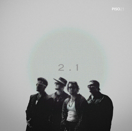 PISO 21 presenta su ÁLBUM “2.1”