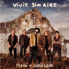 Maná y Carín León presentan “VIVIR SIN AIRE”