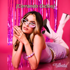Tábata presenta "Cerrando Ciclos"
